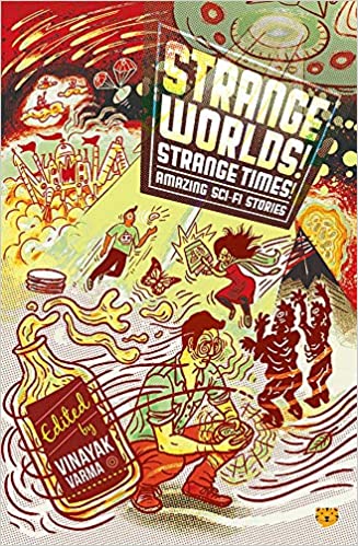 Strange Worlds! Strange Times! Amazing Sci-Fi Stories